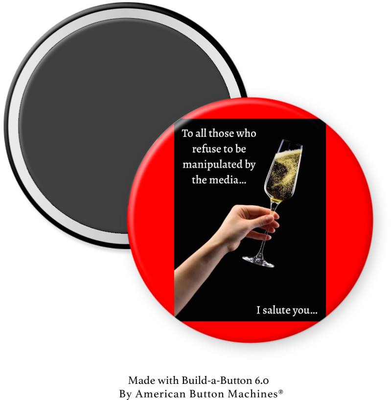 Salute “To All Those Who Refuse to Be Manipulated by Media” Magnet - Magnets and Memories