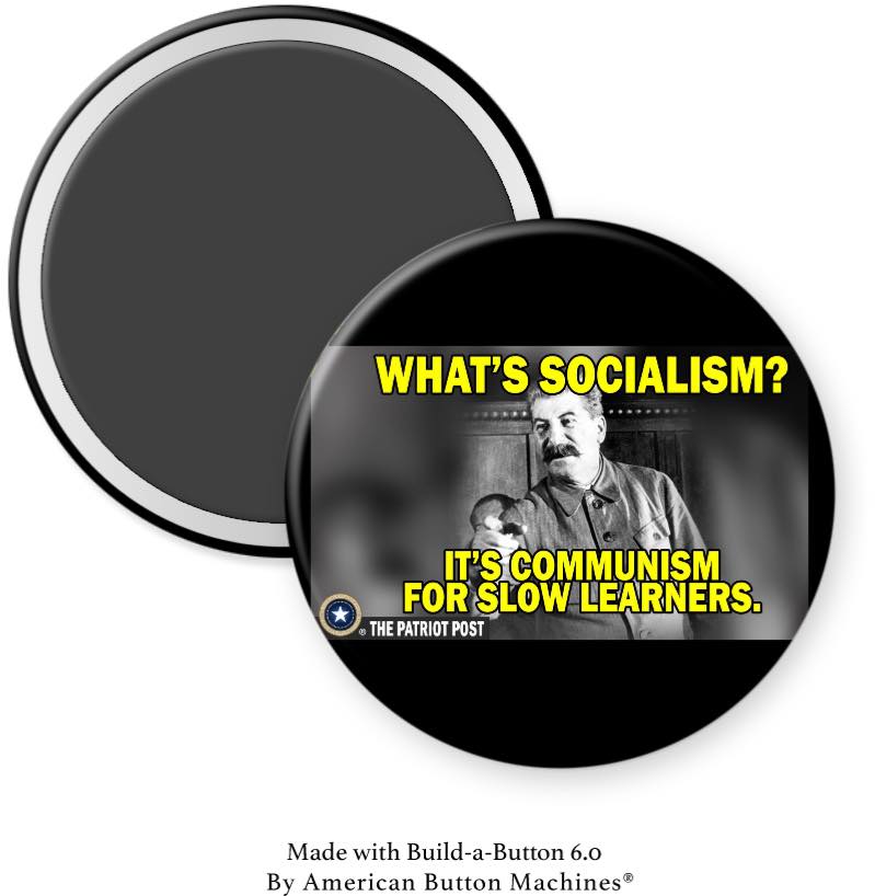 Socialism is Communism for Slow Learners Magnet - Magnets and Memories