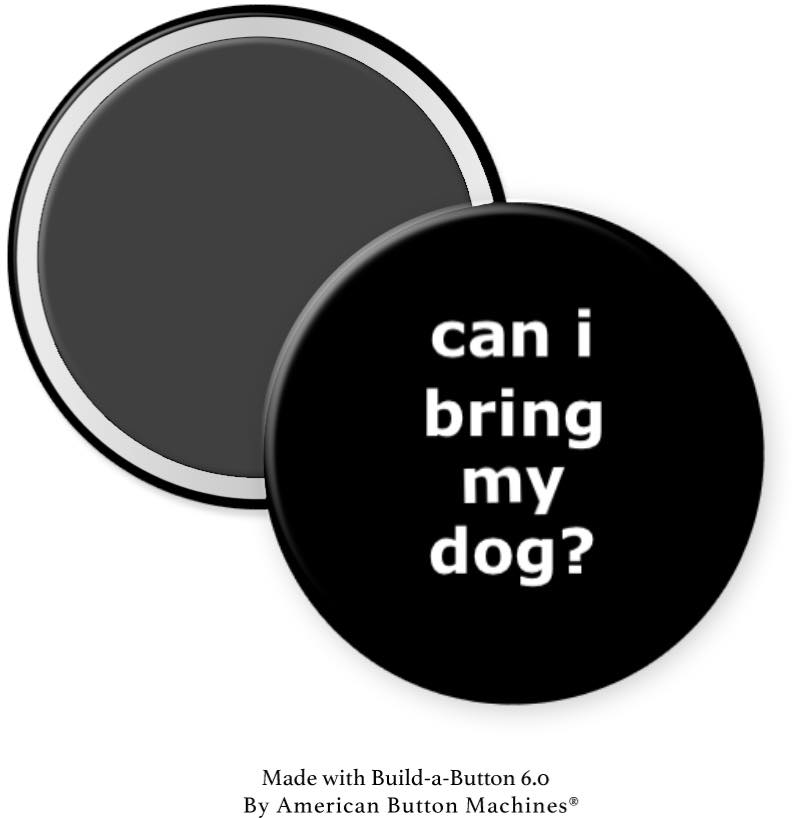 Can I bring my dog Magnet - Magnets and Memories