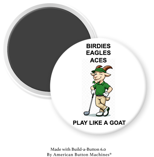 GOAT Golf -  Birdies, Eagles, ACES.   Play Like a GOAT - Magnets and Memories 