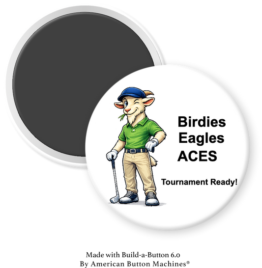 GOAT Golf - Birdies, Eagles, ACES  Tournament Ready! - Magnets and Memories 