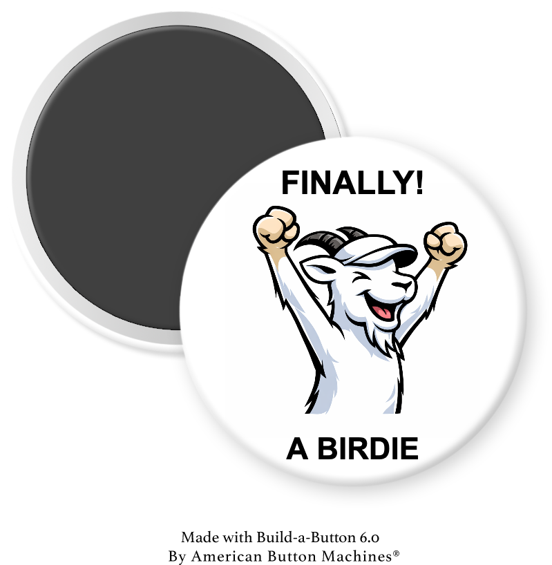 Magnets and Memories GOAT Golf "Finally a Birdie" magnet featuring golf ball and tee design for golf enthusiasts.