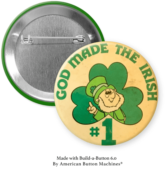 God Made the Irish #1 Pinback - Magnets and Memories