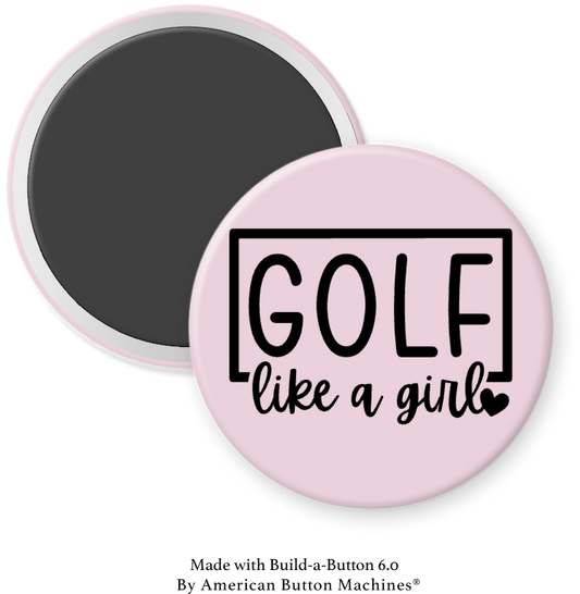 Golf Like a Girl - Magnets and Memories 