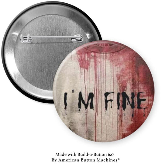 I'm Fine With Blood Pinback - Magnets and Memories