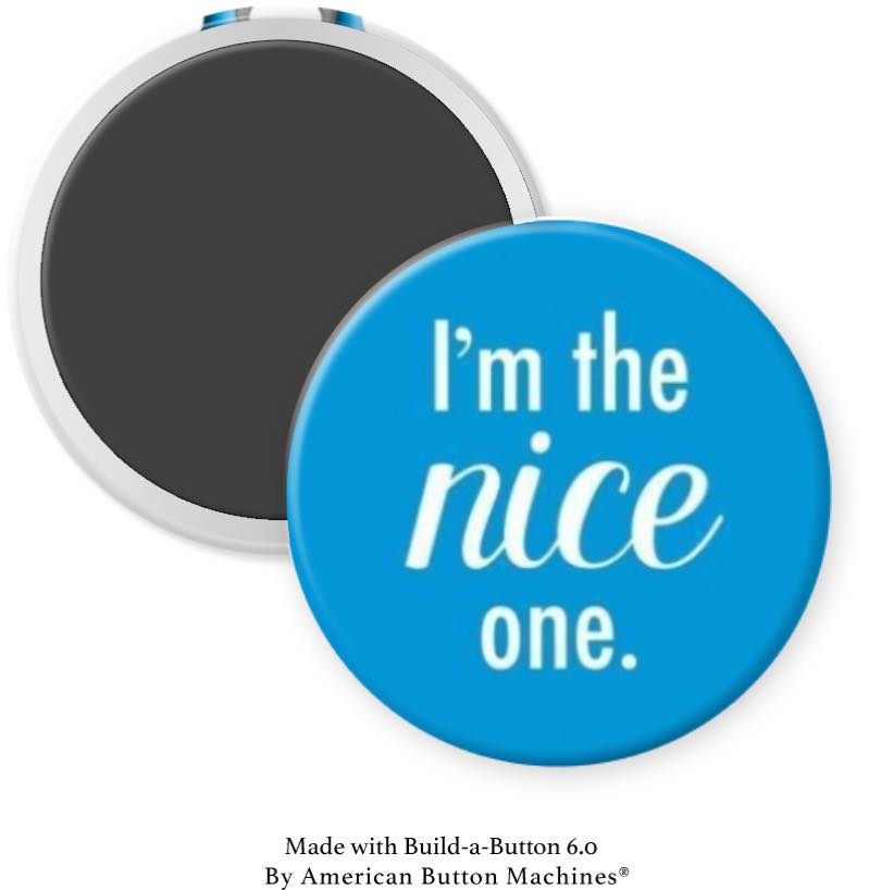 I'm the nice one Magnet - Magnets and Memories