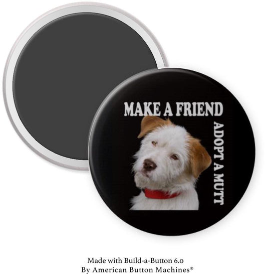 Make a Friend Adopt a Mutt Magnet - Magnets and Memories