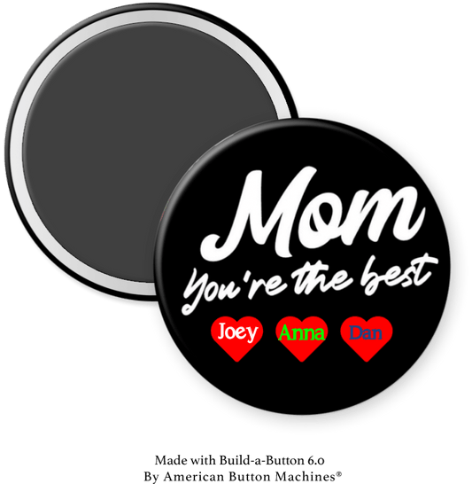 Mom, You’re The Best (with Names in Hearts) - Magnets and Memories