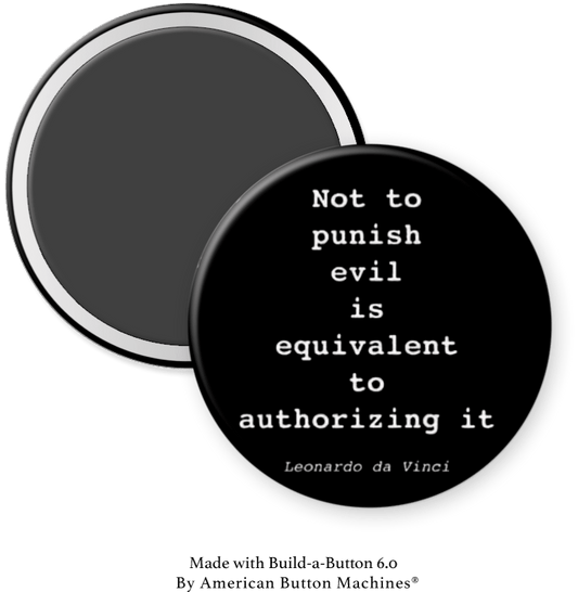 Not to Punish Evil is equal to Authorizing It - Magnets and Memories