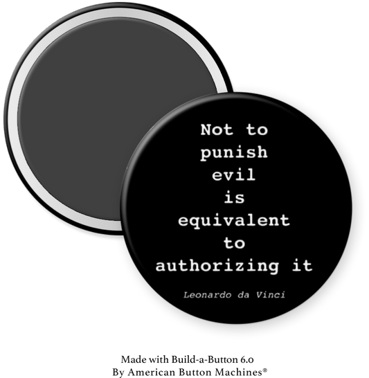 Not To Punish Evil is Equivalent to Authorizing it - Magnets and Memories