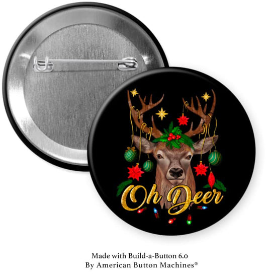 Oh Deer Decorated For Christmas Pinback - Magnets and Memories