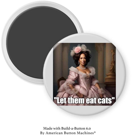 Queen Kamala "Let them eat cats" Magnet - Magnets and Memories
