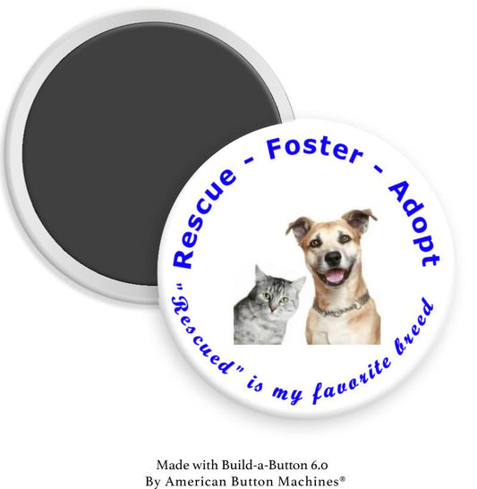 Rescue - Foster - Adopt Magnet - Magnets and Memories