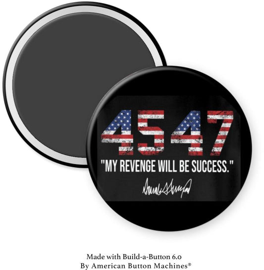 Revenge Will Be Success Trump Magnet - Magnets and Memories