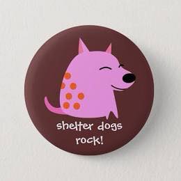 Shelter Dogs Rock Pinback - Magnets and Memories