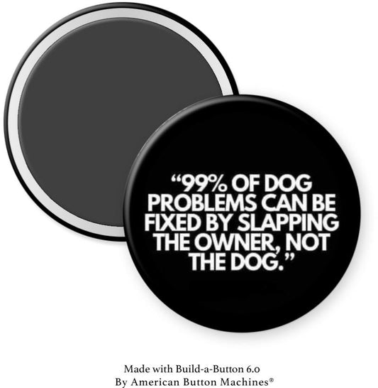 Slapping the Owner, Not the Dog Magnet - Magnets and Memories