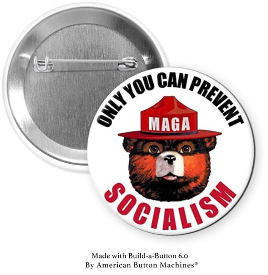 Smokey the Bear “Only You Can Prevent Socialism” Pinback - Magnets and Memories