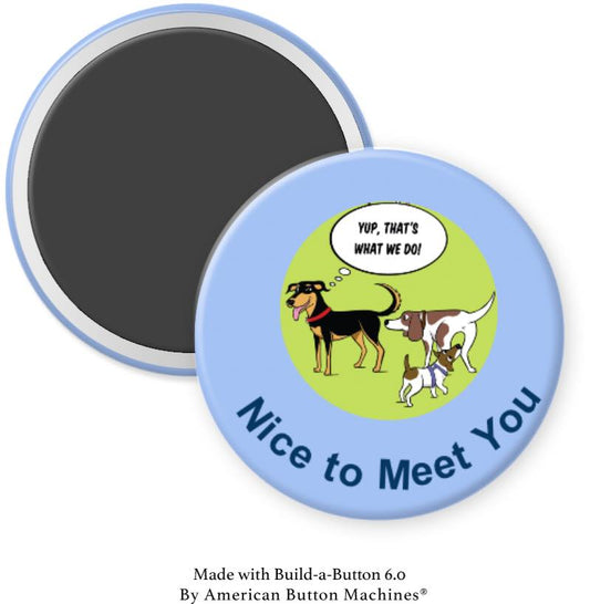 Sniffing Dog Nice to Meet You Magnet - Magnets and Memories