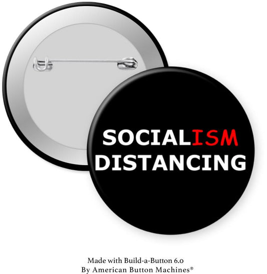 Socialism Distancing Pinback - Magnets and Memories