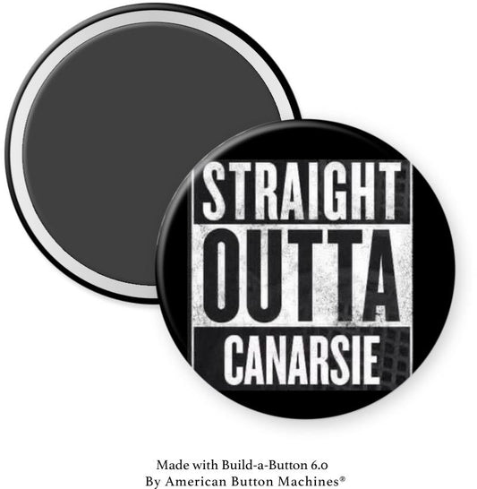 Straight OUTTA Canarsie Magnet - Magnets and Memories