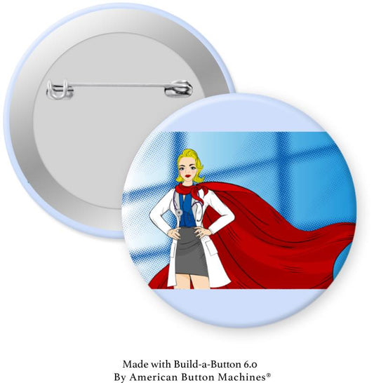 Super Woman Doctor with Cape Pinback - Magnets and Memories