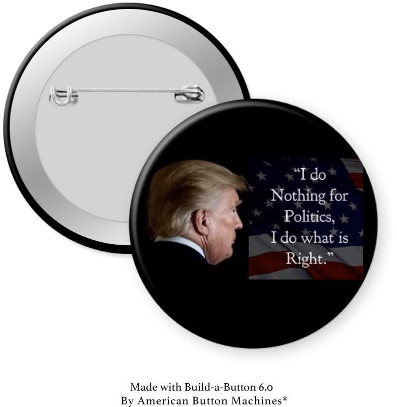 Trump "I Do what is Right" - Magnets and Memories