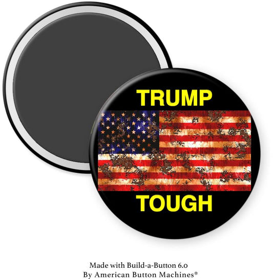 Trump Tough Magnet - Magnets and Memories