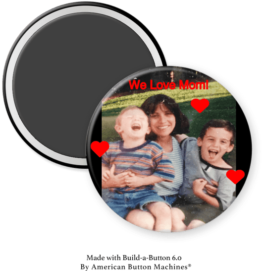 We Love Mom! - Magnets and Memories