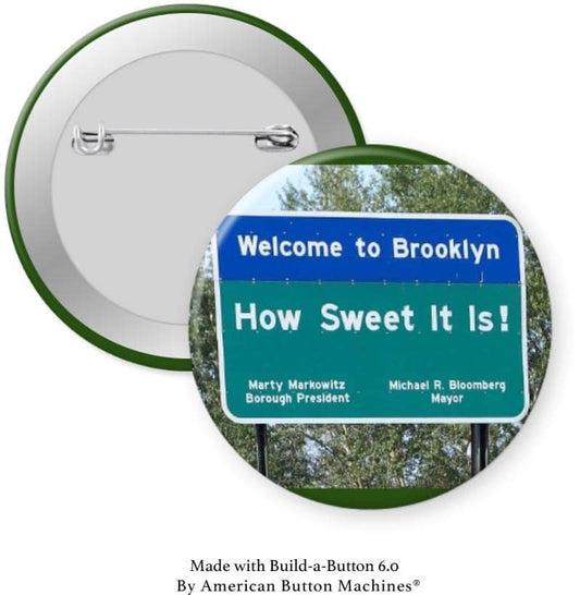 Welcome to Brooklyn - How Sweet It Is Sign - Magnets and Memories