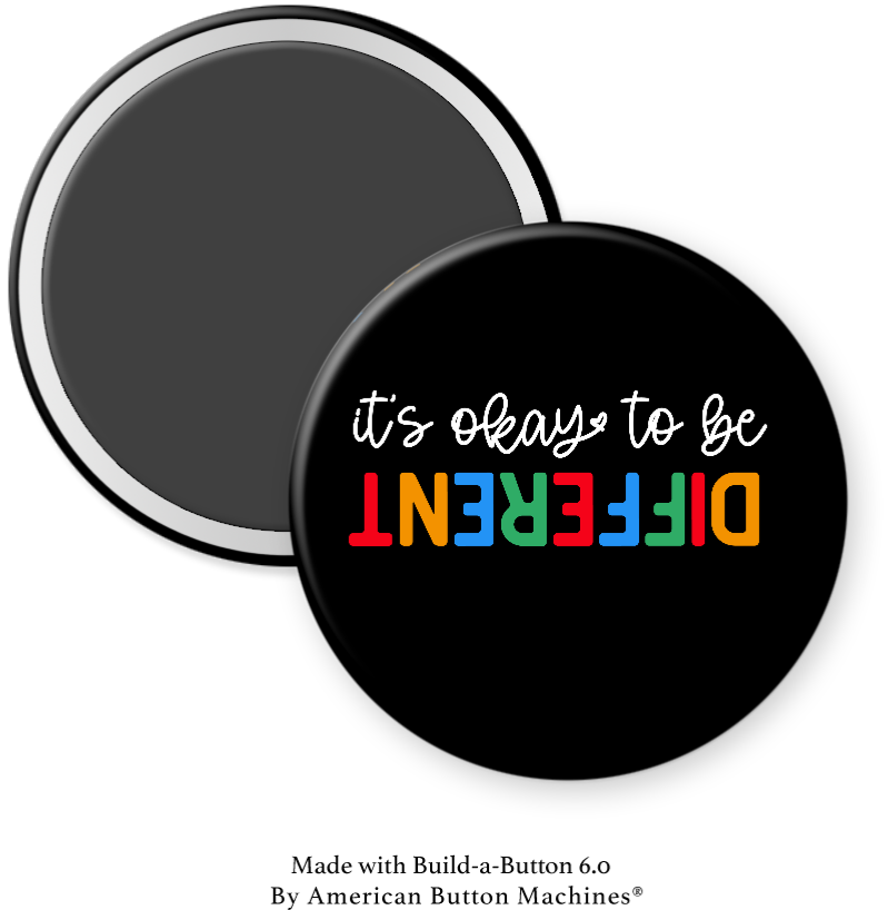 Magnets and Memories refrigerator magnet with "It’s Okay to Be Different" message, featuring colorful, inspirational design.