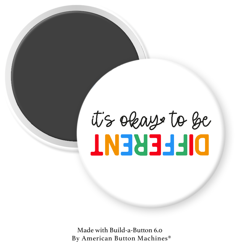 Magnets and Memories refrigerator magnet with "It’s Okay to Be Different" message, colorful design on a silver background.