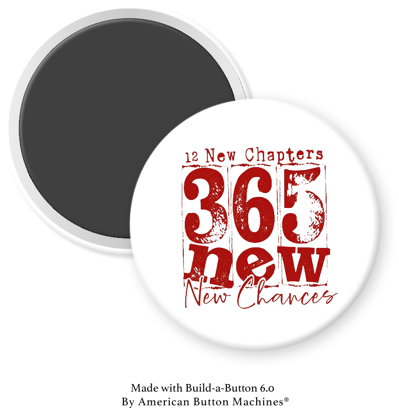 Magnets and Memories New Year 365 New Chances refrigerator magnet with motivational message and colorful design.