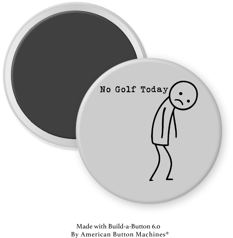 Refrigerator magnet with "No Golf Today" message by Magnets and Memories, featuring a colorful golf-themed design.