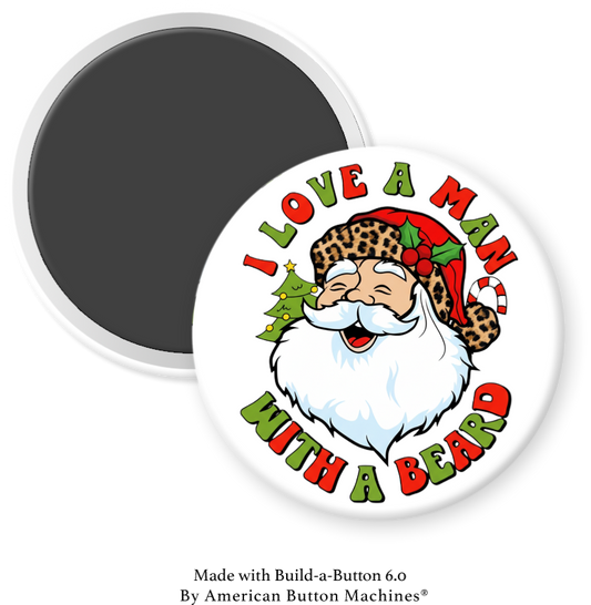 I Love a Man with a Beard.   Santa Claus - Magnets and Memories 