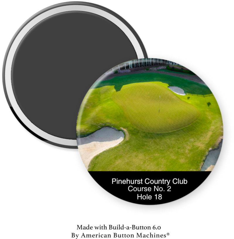 Pinehurst Country Club, Course No. 2, Hole 18 - Magnets and Memories 