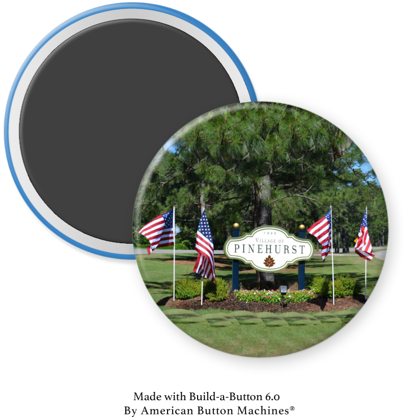 Welcome Sign to Village of Pinehurst with U.S. Flags - Magnets and Memories 